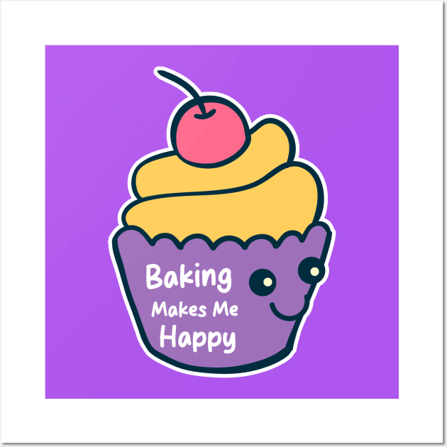 Baking Makes Me Happy. Wall Art by Emma Creation